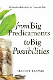 From Big Predicaments to Big Possibilities