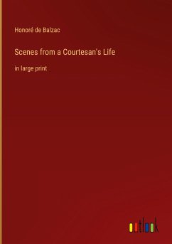 Scenes from a Courtesan's Life - Balzac, Honoré de