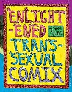 Enlightened Transsexual Comix - Szabo, Sam