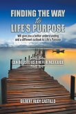Finding the Way to Life's Purpose
