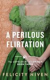 A Perilous Flirtation