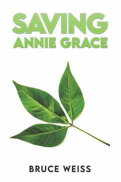 Saving Annie Grace - Weiss, Bruce