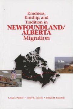 Kindness, Kinship, and Tradition in Newfoundland/Alberta Migration - Palmer, Craig T; Groom, Emily K; Brandon, Jordan H