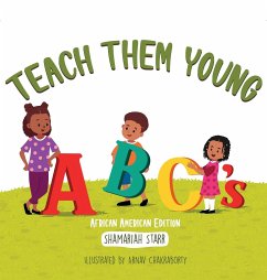 Teach Them Young ABC's African American Edition - Starr, Shamariah