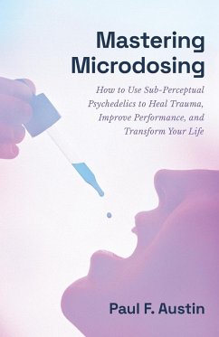 Mastering Microdosing - Austin, Paul F.