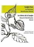 Sangha Trees: An Illustrated Identification Manual