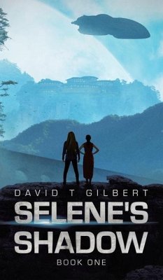 Selene's Shadow - Gilbert, David; Gilbert, Theo