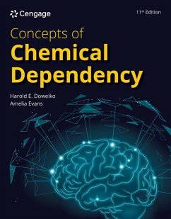 Concepts of Chemical Dependency - Doweiko, Harold (Viterbo University); Evans, Amelia (Bethel University)