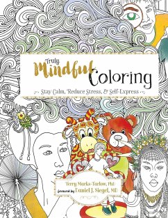 Truly Mindful Coloring - Marks-Tarlow, Terry