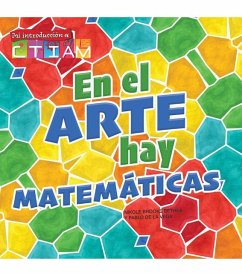 En El Arte Hay Matemáticas: There's Math in My Art - Bethea, Nikole