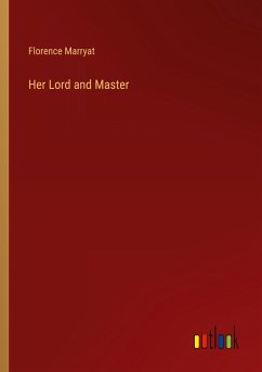 Her Lord and Master - Marryat, Florence