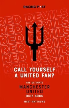 Call Yourself a United Fan? - Matthews, Mart