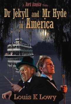 Dr Jekyll and MR Hyde in America - Lowy, Louis K
