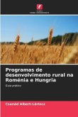 Programas de desenvolvimento rural na Roménia e Hungria