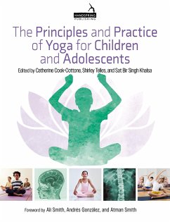 The Principles and Practice of Yoga for Children and Adolescents - Cook-Cottone, Catherine; Khalsa, Sat Bir; Telles, Shirley