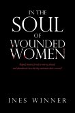 In the Soul of Wounded Women: Raped, beaten, forced to marry, abused, and abandoned: how do they maintain their crowns?