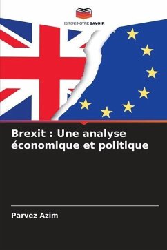 Brexit : Une analyse économique et politique - Azim, Parvez