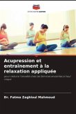 Acupression et entraînement à la relaxation appliquée