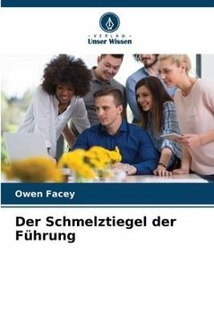Cover Der Schmelztiegel der Führung