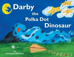 Darby the Polka Dot Dinosaur - Glickman, Constance