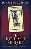 The Reversed Hermit: A Nonconformist's Search For Inner Truth