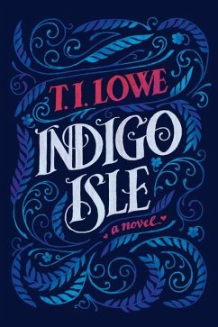 Indigo Isle - Lowe, T I