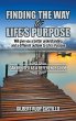 Finding the Way to Life's Purpose - Bild 1