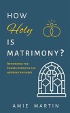How Holy Is Matrimony?: Rethinking the Church's Role in the Wedding Business