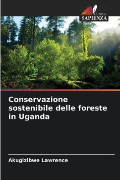 Conservazione sostenibile delle foreste in Uganda - Lawrence, Akugizibwe