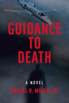 Guidance to Death: Volume 1 - Meier Jr, Daniel V.