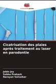 Cicatrisation des plaies après traitement au laser en parodontie