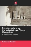 Estudos sobre as Características Físico-Mecânicas