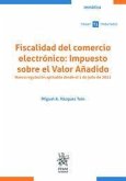 Fiscalidad del comercio electrónico: Impuesto sobre el Valor Añadido. Nueva regulación aplicable desde el 1 de julio de 2021