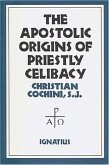Apostolic Origins of Priestly Celibacy