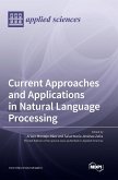 Current Approaches and Applications in Natural Language Processing