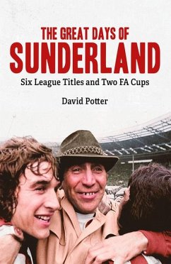 The Great Days of Sunderland - Potter, David