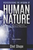 Rediscovering the Wisdom of Human Nature: How Civilization Destroys Happiness