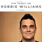 Ein Tribut an Robbie Williams
