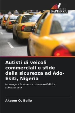 Autisti di veicoli commerciali e sfide della sicurezza ad Ado-Ekiti, Nigeria - Bello, Akeem O.