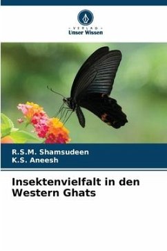 Insektenvielfalt in den Western Ghats - Shamsudeen, R.S.M.;Aneesh, K.S.