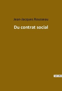 Du contrat social - Rousseau, Jean-Jacques