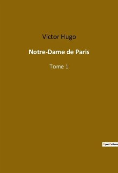 Notre-Dame de Paris - Hugo, Victor