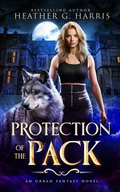Protection of the Pack - Harris, Heather G.
