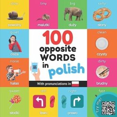 100 opposite words in polish: Bilingual picture book for kids: english / polish with pronunciations - Yukismart