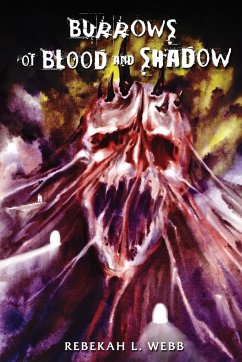 Burrows of Blood and Shadow - Webb, Rebekah L