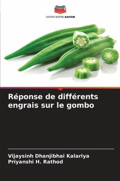 Réponse de différents engrais sur le gombo - Kalariya, Vijaysinh Dhanjibhai;Rathod, Priyanshi H.