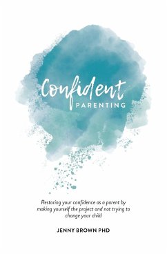 Confident Parenting - Brown, Jenny