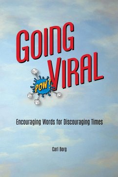 Going Viral: Encouraging Words for Discouraging Times - Borg, Carl