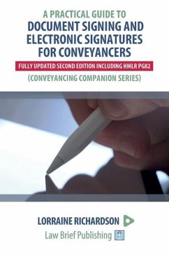 A Practical Guide to Document Signing and Electronic Signatures for Conveyancers - 2nd Edition - Richardson, Lorraine