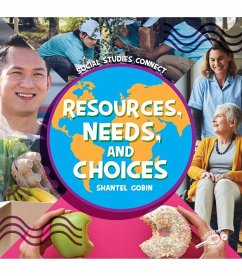 Resources, Needs, and Choices - Gobin